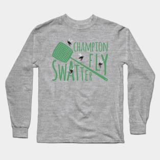 Champion Fly Swatter Long Sleeve T-Shirt